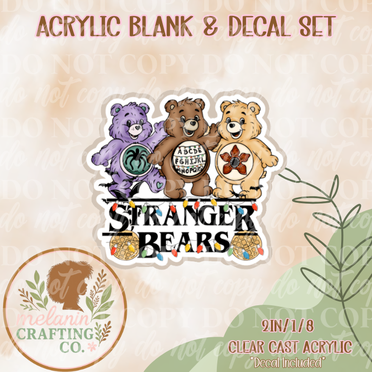 Stranger Bears Acrylic Blank & Decal Set