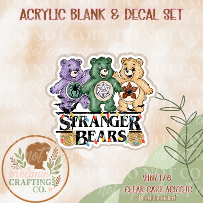 Stranger Bears Acrylic Blank & Decal Set