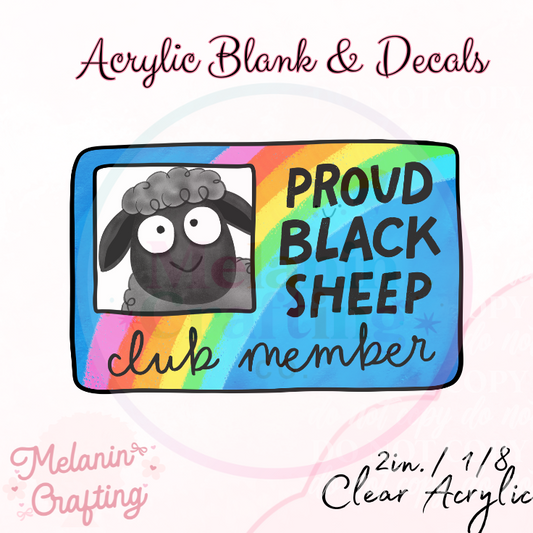 Proud Black Sheep Acrylic Blank & Decal Set