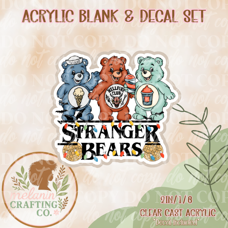 Stranger Bears Acrylic Blank & Decal Set