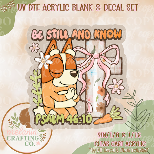 Be Still Puppy UV DTF Acrylic Blank Set