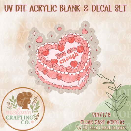 You Are Enough UV DTF Acrylic Blank & Decal Set