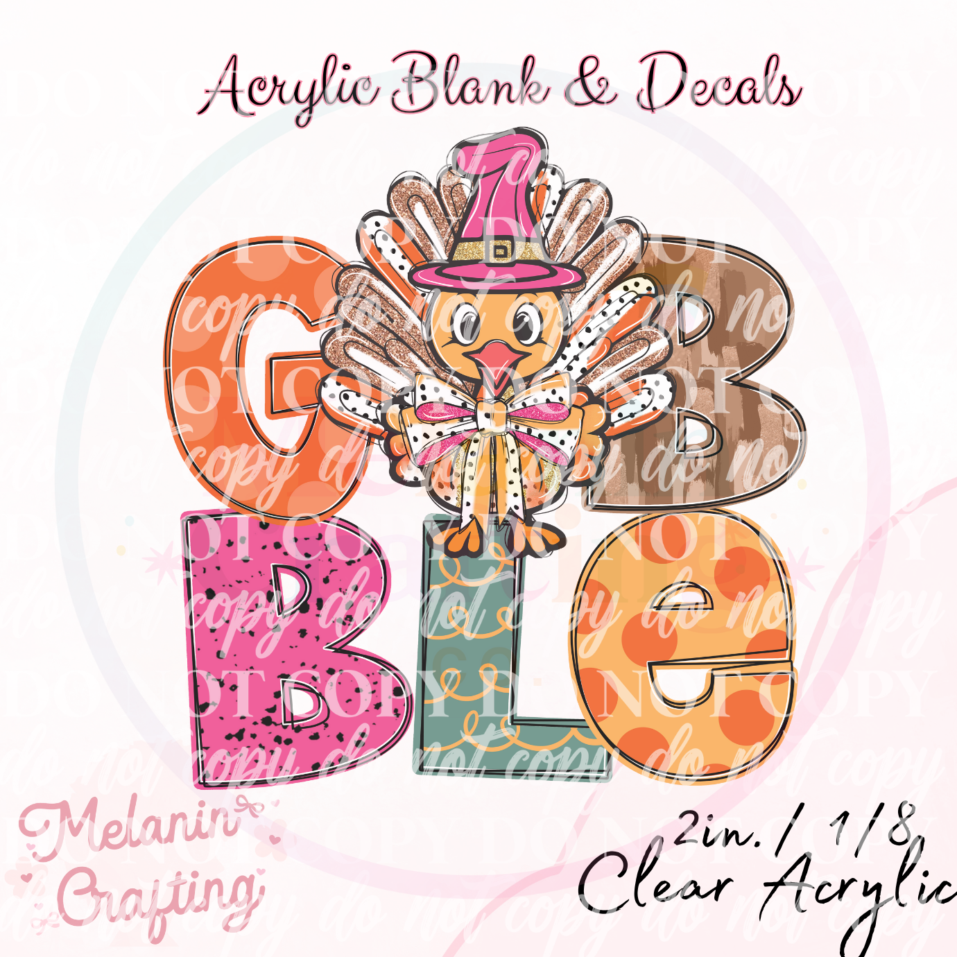 Gobble Acrylic Blank & Decal Set