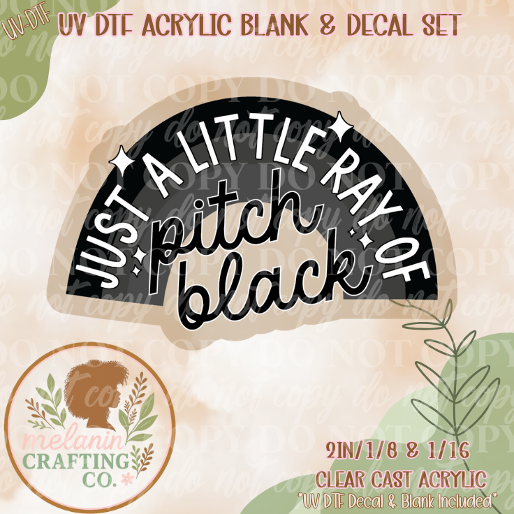 Ray of Pitch Black UV Dtf Acrylic Blank Set