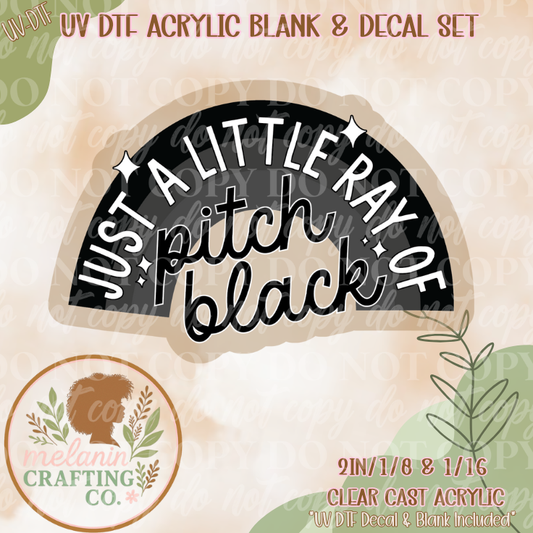 Ray of Pitch Black UV Dtf Acrylic Blank Set