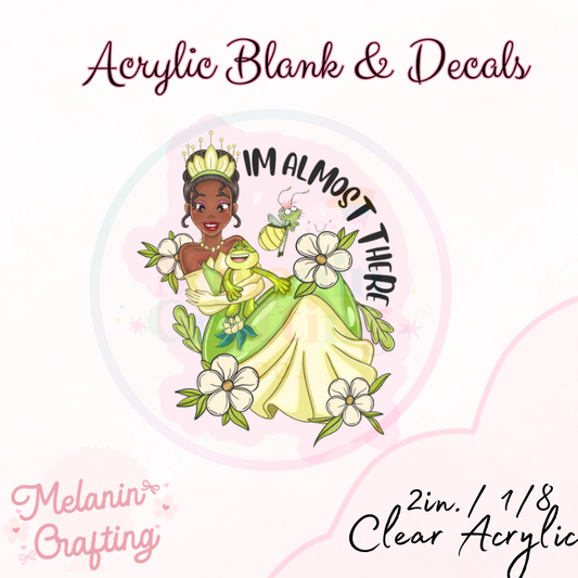 Almost There Acrylic Blank & Decal Set