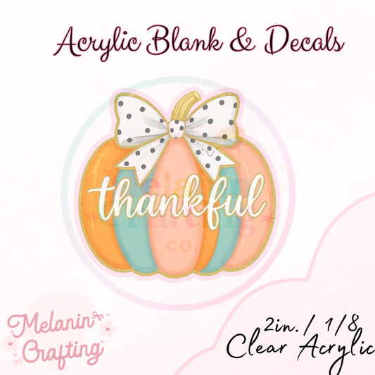 Thankful Pumpkin Acrylic Blank & Decal Set