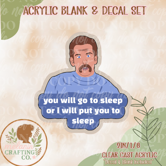 Go To Sleep Acrylic Blank & Decal Set