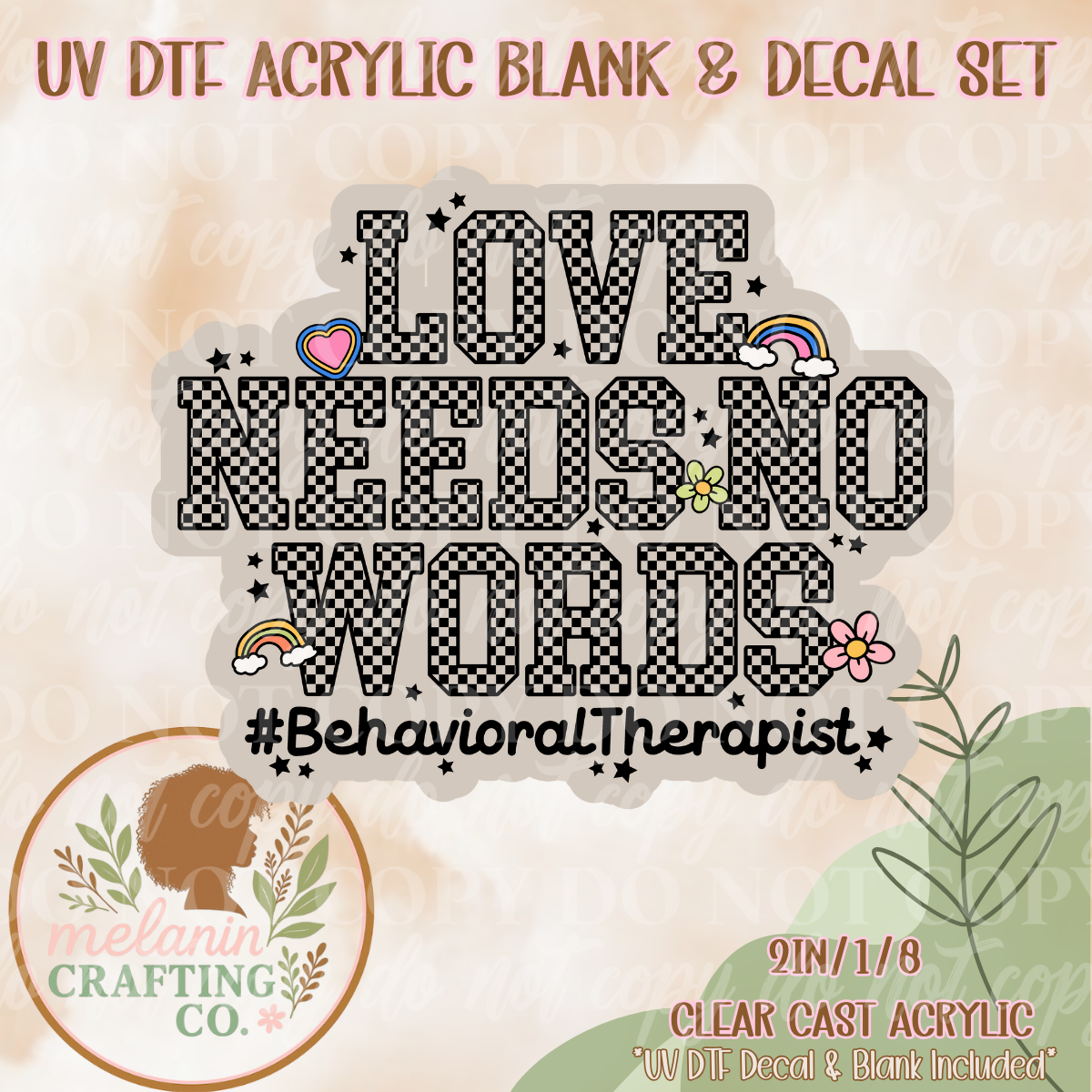 Love Needs No Words UV Dtf Acrylic Blank & Decal Set