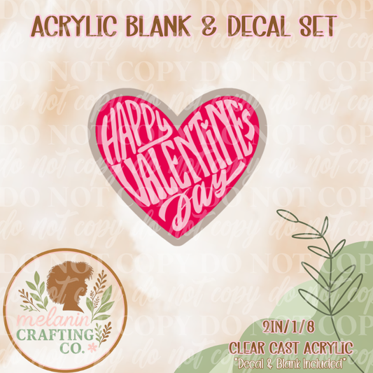 Happy Valentines Day Heart Acrylic Blank & Decal Set