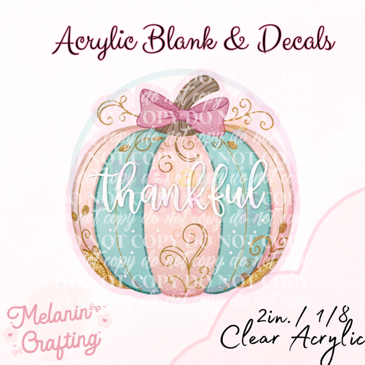 Sparkly Thankful Pumpkin Acrylic Blank & Decal Set