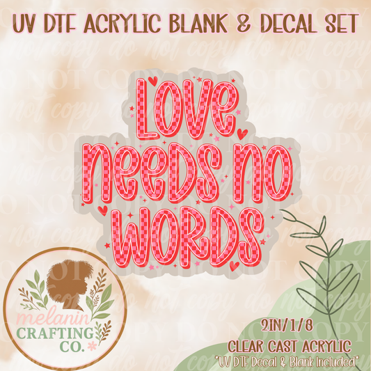 No Words UV Dtf Acrylic Blank & Decal Set
