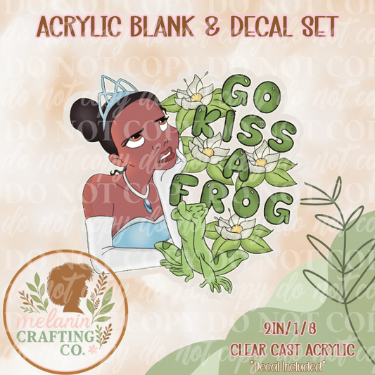 Go Kiss A Frog Acrylic Blank & Decal Set
