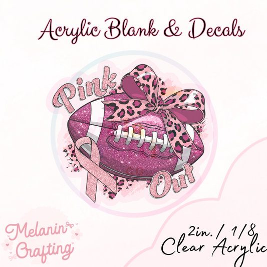 Pink Out Football Acrylic Blank & Decal Set