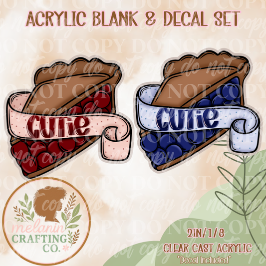 Cutie Pie Acrylic Blank & Decal Set