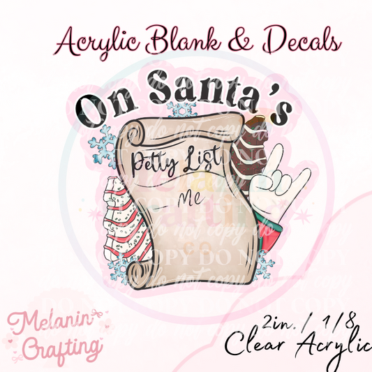 Santa’s Petty List Acrylic Blank & Decal Set