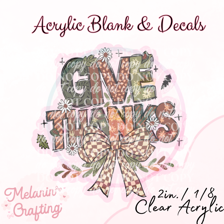 Give Thanks Acrylic Blank & Decal Set