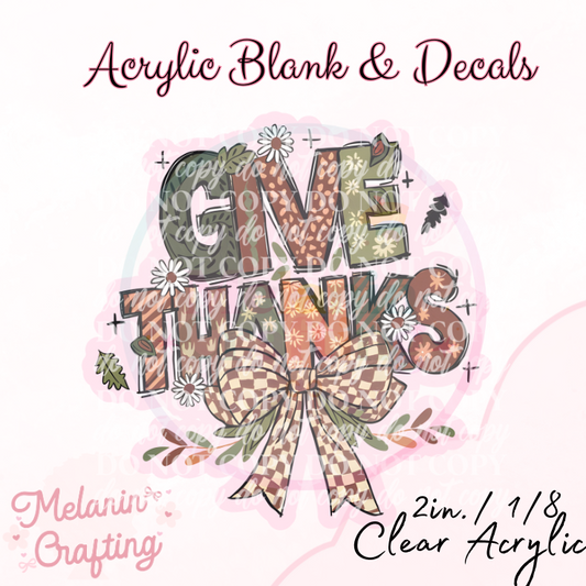 Give Thanks Acrylic Blank & Decal Set
