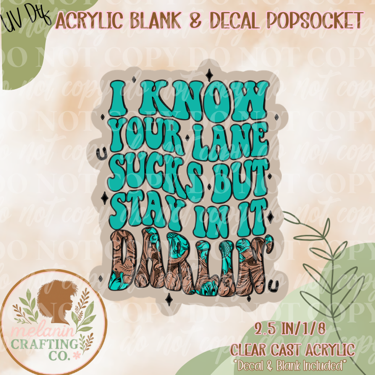 Stay In Your Own Lane Darling UV DTF Acrylic Blank Set