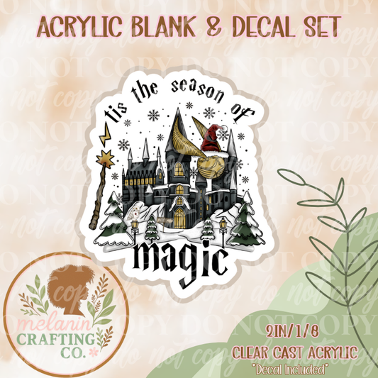Tis The Season of Magic Acrylic Blank & Decal Set