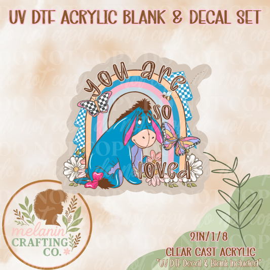 You are so loved UV Dtf Acrylic Blank & Decal Set