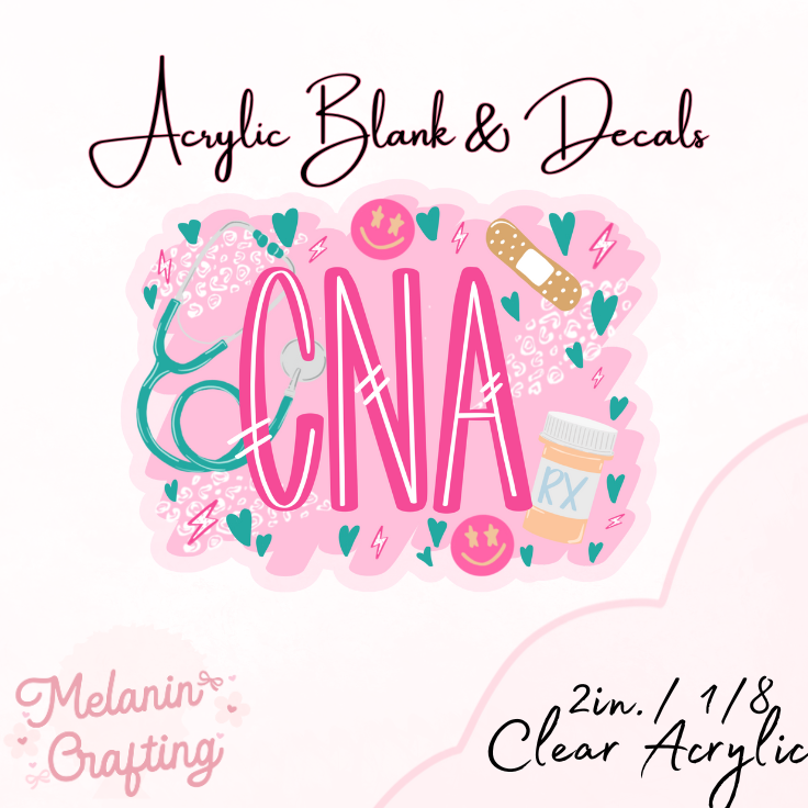 CNA Credentials Acrylic Blank & Decal Set