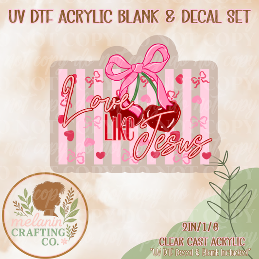 Love Like Jesus Stripes UV Dtf Acrylic Blank & Decal Set