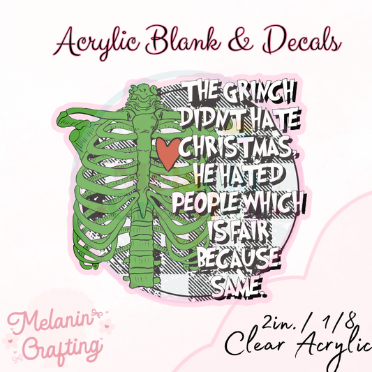 Grinch Hate Acrylic Blank & Decal Set