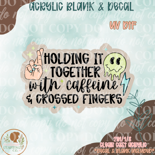 Holding It Together UV DTF Acrylic Blank Set