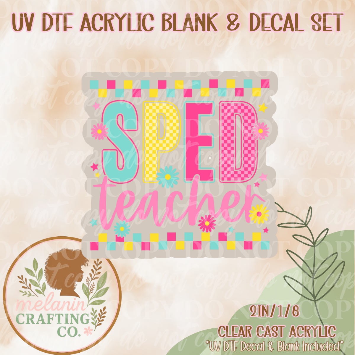 Sped Teacher UV Dtf Acrylic Blank & Decal Set