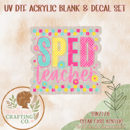 Sped Teacher UV Dtf Acrylic Blank & Decal Set