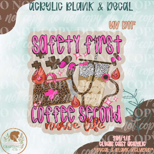Safety First Coffee Second UV DTF Acrylic Blank Set