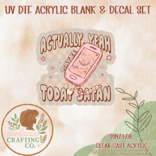 Actually Today UV Dtf Acrylic Blank & Decal Set