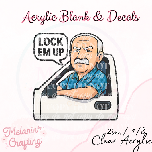 Lock Em Up! Acrylic Blank & Decal Set