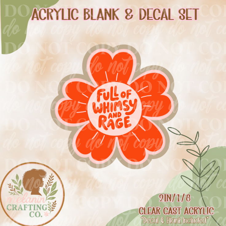Whimsy & Rage Acrylic Blank & Decal Set