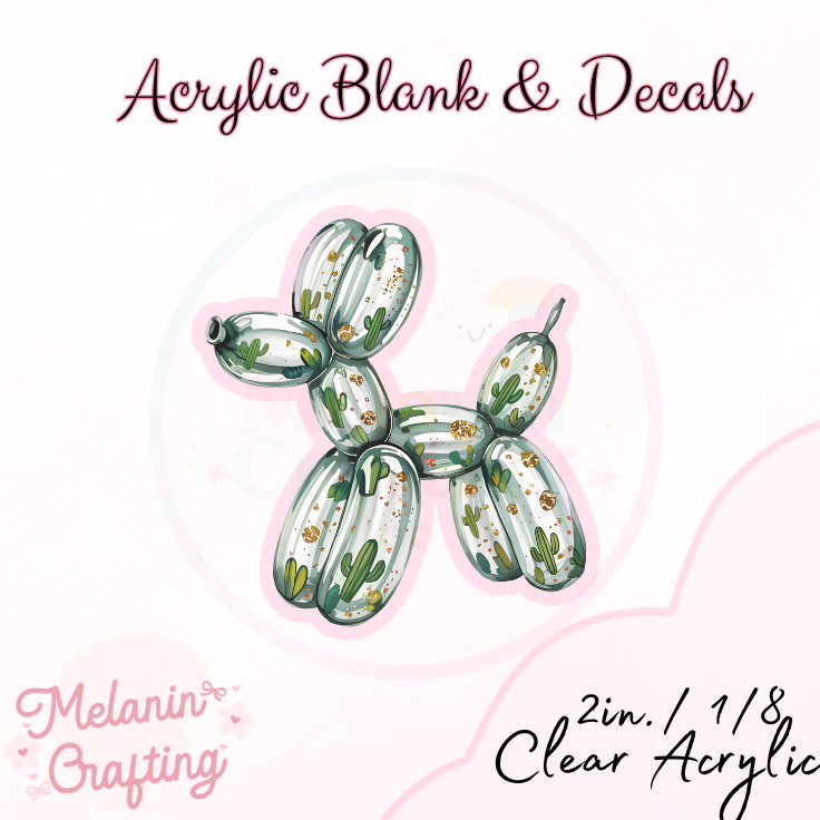 Cactus Balloon Dog Acrylic Blank & Decal Set