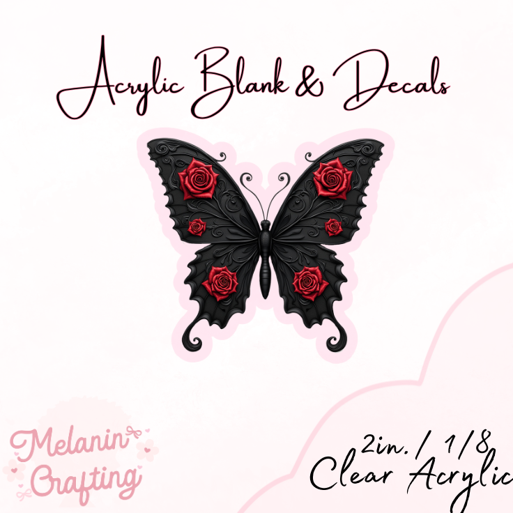 Rose Butterfly Acrylic Blank & Decal Set