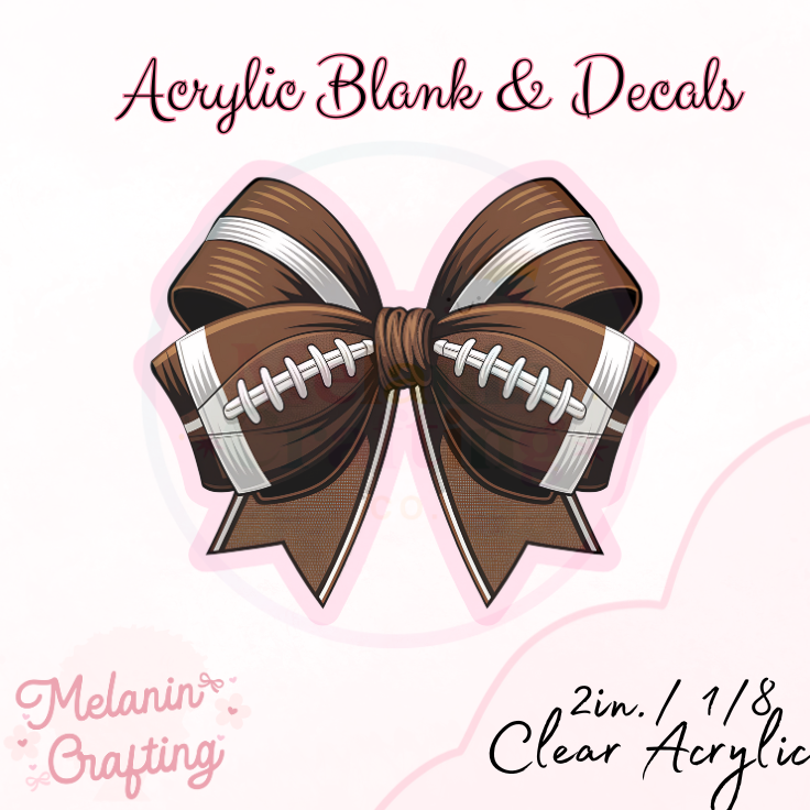 Football Bow Acrylic Blank & Decal Set