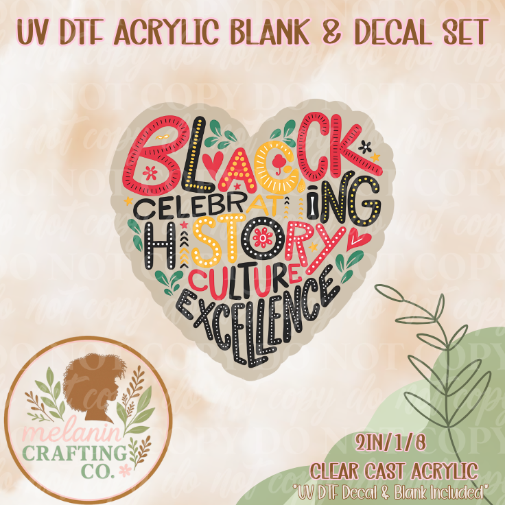 Celebrate Black History UV DTF Acrylic Blank & Decal Set