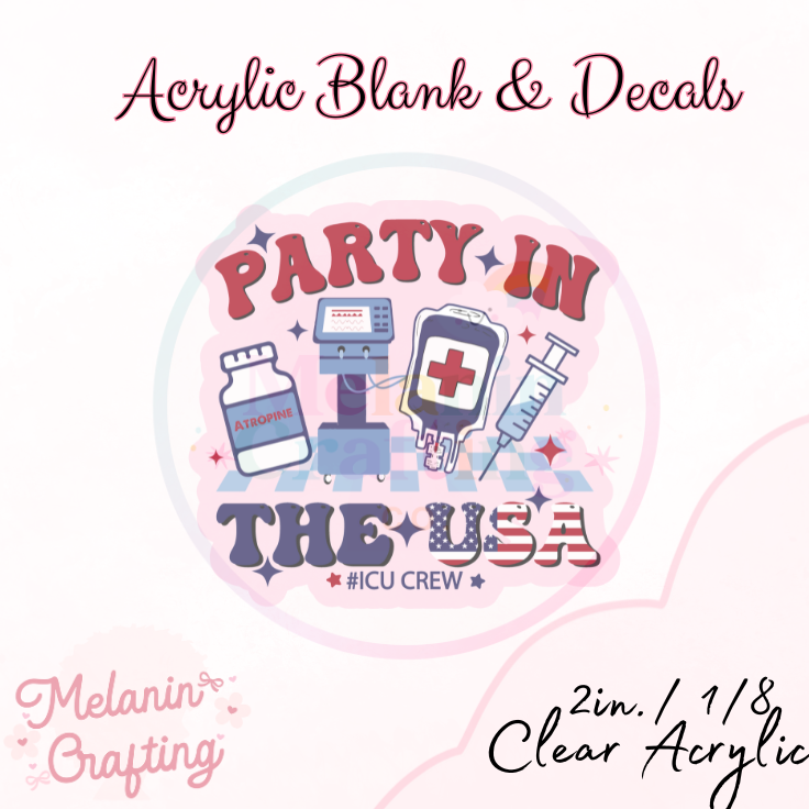 Party In USA ICU Acrylic Blank & Decal Set