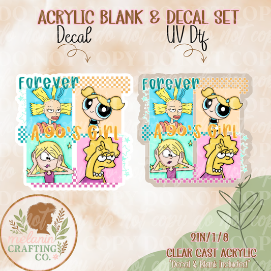 Forever 90s Queen Acrylic Blank & Decal Set