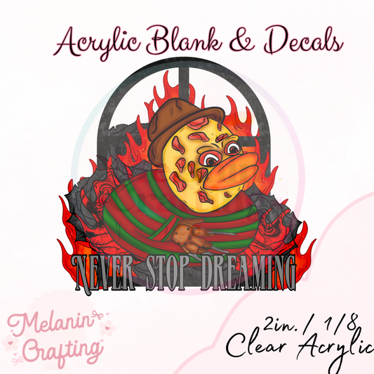 Never Stop Dreaming Acrylic Blank & Decal Set