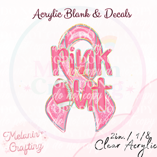 Pink Out Bow Acrylic Blank & Decal Set