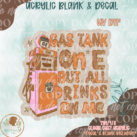 Gas Tank On E UV DTF Acrylic Blank Set
