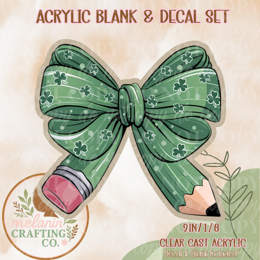 Lucky Pencil Bow Acrylic Blank & Decal Set