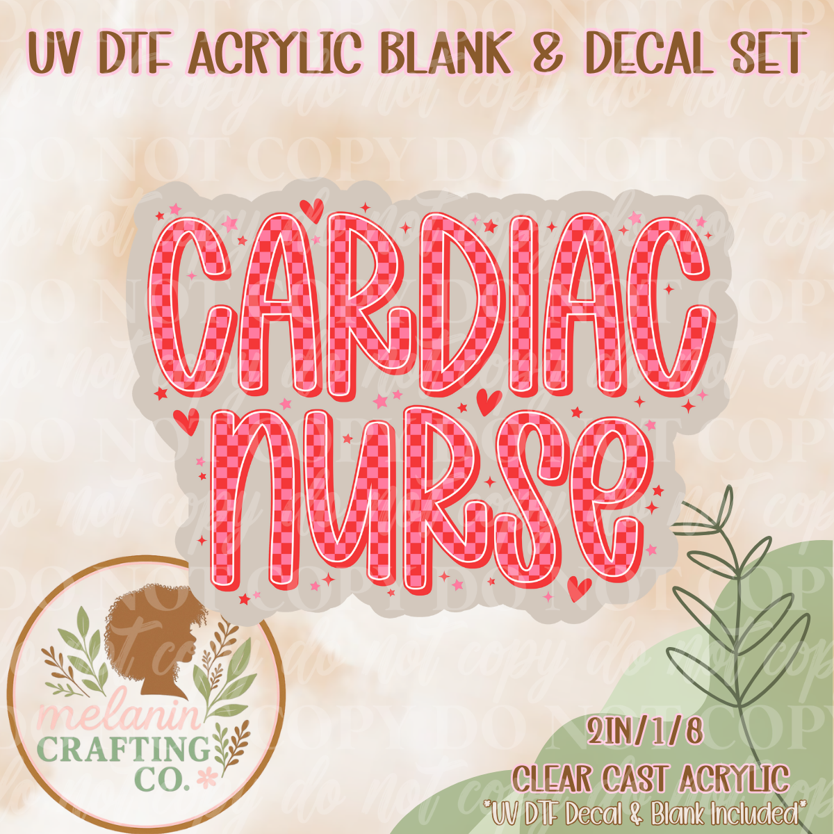 Cardiac Nurse Love UV Dtf Acrylic Blank & Decal Set