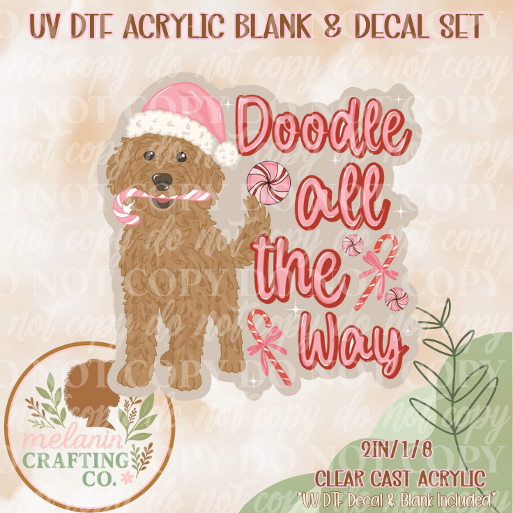Doodle All The Way UV DTF Acrylic Blank & Decal Set