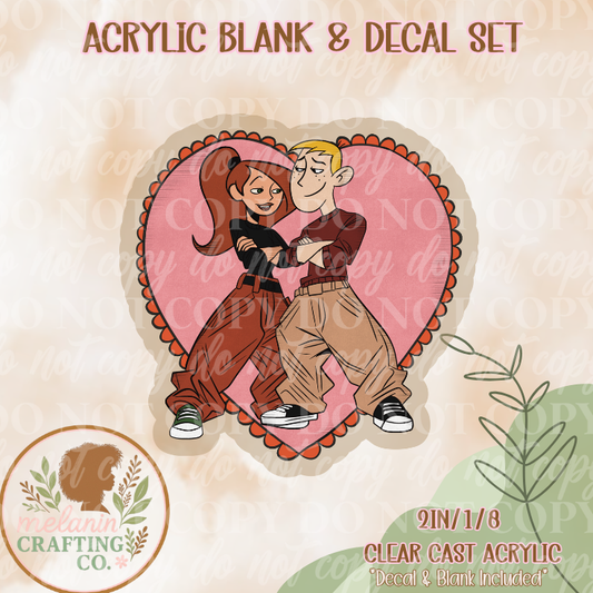 Vday Kim and Ron  Acrylic Blank & Decal Set