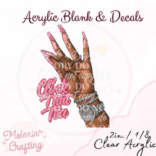 Clock That Tea Acrylic Blank & Decal Set