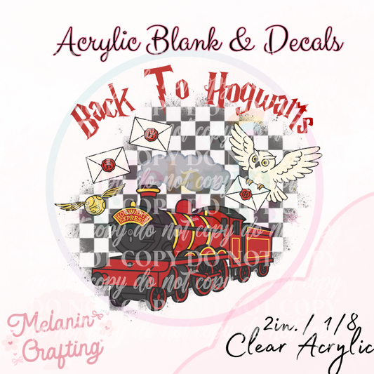 Back To Hogwarts Acrylic Blank & Decal Set